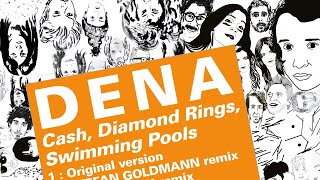 D E N A - Cash, Diamond Rings, Swimming Pools (Robot Koch remix)