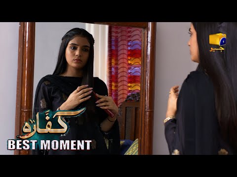 Kaffara Episode 28 | 𝐁𝐞𝐬𝐭 𝐌𝐨𝐦𝐞𝐧𝐭 𝟎𝟑 | Ali Ansari - Laiba Khan - Zoya Nasir - Har Pal Geo