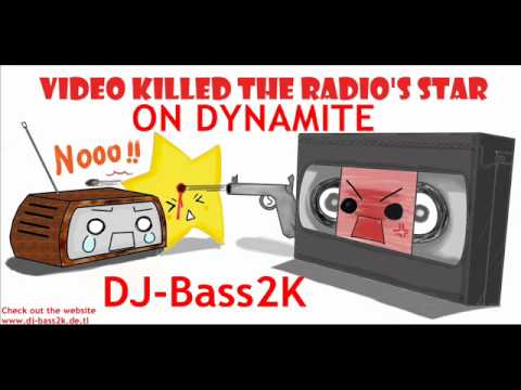 DJ-Bass2K & Taio Cruz - Video Killed the Radiostar on Dynamite
