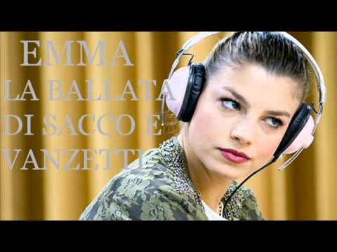 Emma - La Ballata Di Sacco E Vanzetti