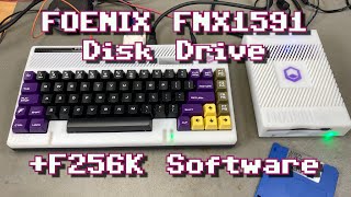 Foenix FNX1591 Disk Drive and F256K Software