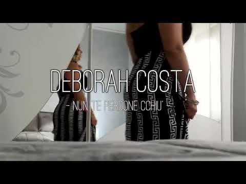 Deborah Costa Nun te perdone cchiu'