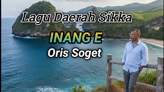 Download lagu Lagu Daerah Sikka , Inang e || cover by Oris Soget #cover mp3