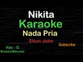NIKITA-Elton John|KARAOKE NADA PRIA ​⁠ -Male-Cowok-Laki-laki@ucokku
