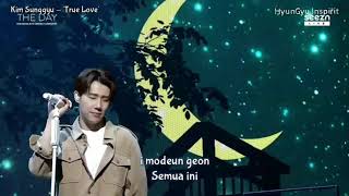 Download lagu Kim Sunggyu (김성규) - True Love LIVE @KIM SUNG KYU ONTACT CONCERT THE DAY [INDO SUB] mp3