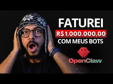 3 formas para ficar MILIONÁRIO com OPENCLAW
