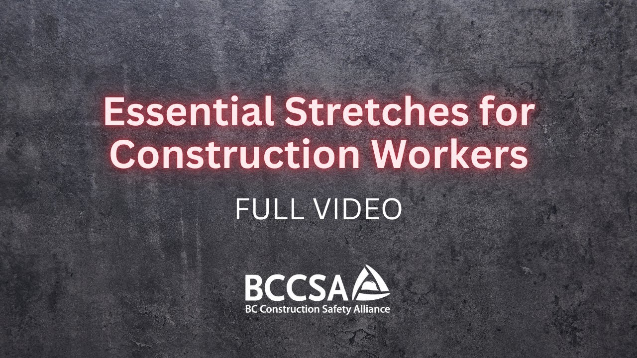 Essential Stretches for Construction Workers - Full video