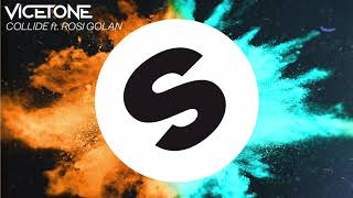 Vicetone - Collide (feat. Rosi Golan)