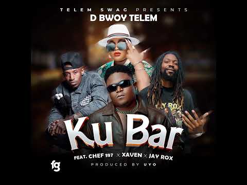 D Bwoy Telem ft Chef 187, Xaven & Jay Rox -  Ku Bar (Wyfl Riddim)