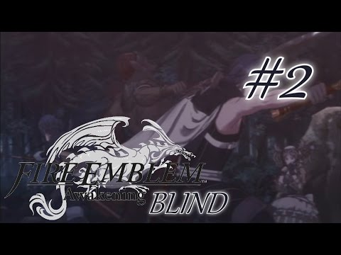 Speedster Plays Fire Emblem Awakening BLIND #2- Advice Heeded (Chapter 1)