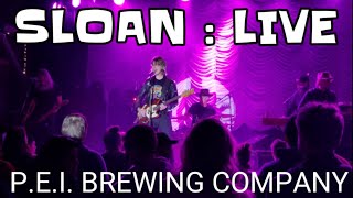 Sloan : Live [P.E.I. Brewing Company] 2018
