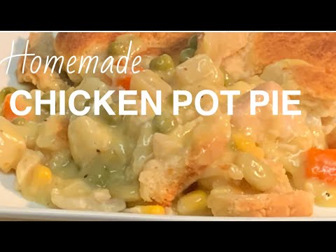 EASY HOMEMADE CHICKEN POT PIE