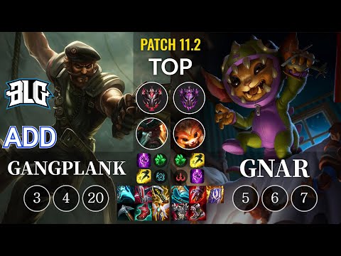 BLG ADD Gangplank vs Gnar Top - KR Patch 11.2