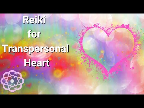 Reiki for the Transpersonal | Higher Heart Chakra 💮