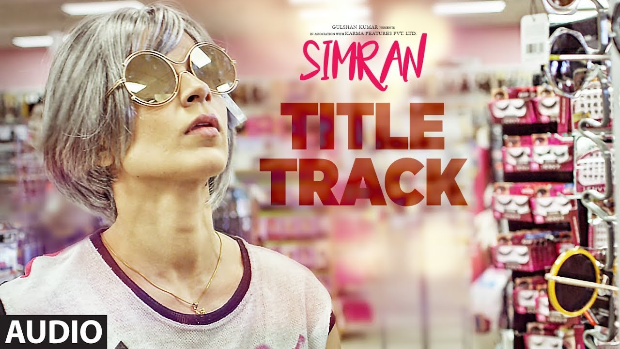Simran (Title) Lyrics  | Simran | Catherine Dyer, Kangana Ranaut | Jigar Saraiya | Jigar Saraiya, Sachin Sanghvi