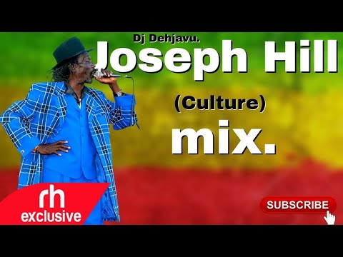 BEST OF CULTURE 2021 JOSEPH HILL CULTURE MIX REGGAE MIX - DJ DEHJAVU / RH EXCLUSIVE