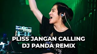 Download lagu PLISS JANGAN CALLING DJ PANDA REMIX BREAKBEAT STADIUM FULL BASS TERBARU 2025 mp3 Download lagu PLISS JANGAN CALLING DJ PANDA REMIX BREAKBEAT STADIUM FULL BASS TERBARU 2025 mp3
