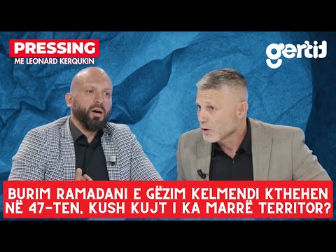 Burim Ramadani e Gëzim Kelmendi kthehen në 47-ten, kush kujt i ka marrë territor? | Pressing