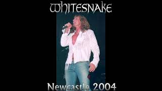 Whitesnake - 2004-10-29 Newcastle - Steal Away