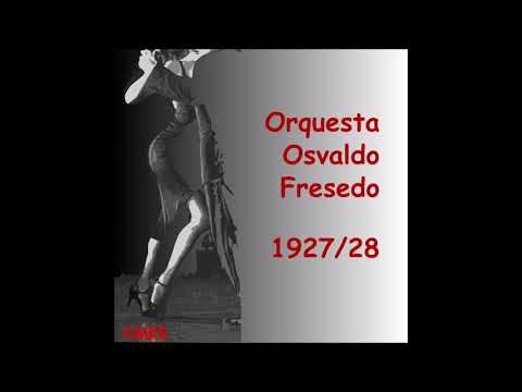 Tarasca solo Tango Orquesta Osvaldo Fresedo con Antonio Buglione 1928-09-25
