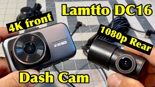 Lamtto DC16 4K front 1080p rear dash Cam Review