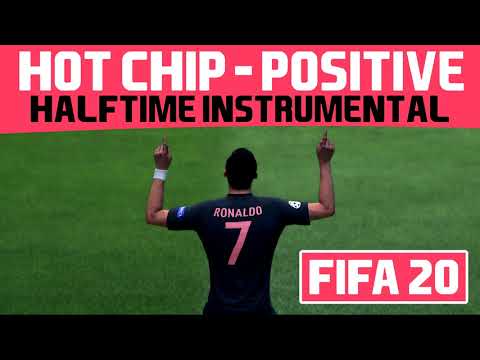 [FIFA20] Halftime Instrumental: Hot Chip - Positive