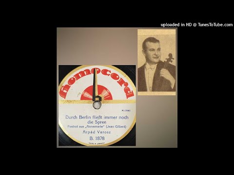 Durch Berlin fließt immer noch die Spree - Arpád Varosz (= Willy Metschke) - 21.8.1925