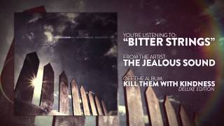 The Jealous Sound - Bitter Strings