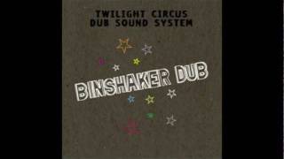 Twilight Circus - Binshaker Dub - Full Album