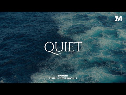 QUIET TIME WITH JESUS - Instrumental  Worship Music For Prayer