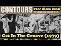 The Contours rare disco funk 1979 Get In The Groove recorded for unreleased comeback album