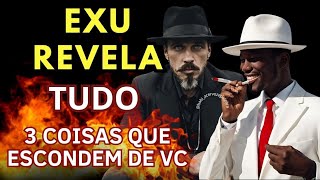 EXU REVELA🔥 O QUE ESTÃO ESCONDENDO DE VC‼️ VERDADES E O SINAL QUE VC PEDIU