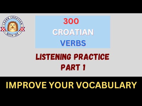 Learn 300 Useful Verbs In Croatian [Part 1]