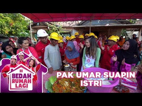 Pak Umar Suap-suapan Dengan Istri - Bedah Rumah Lagi