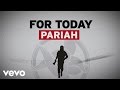 For Today Pariah Official Lyric Video