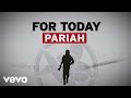 For Today - Pariah (Official Lyric Video) 