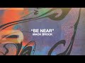 Be Near