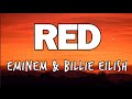 Eminem Ft Billie Eilish Red 2022 Lyrics Video