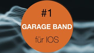 Video thumbnail for Garageband IOS #1 Tutorial Deutsch Ipad Iphone by Thomas Foster Musikproduktion