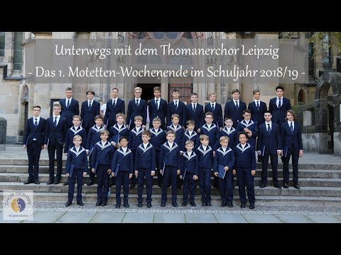 Thomanerchor Leipzig: The 1st Motet Weekend of the 2018-19 School Year | CHOIR SINGING - Report