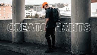5 Healthy HABITS for CREATORS!