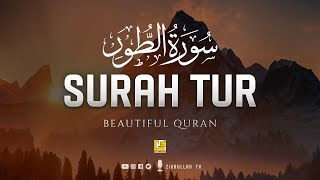 Download lagu Surah At-Tur (The Mount) سورۃ الطور | THIS VOICE WILL CALM YOUR SOUL إن شاء الله | Zikrullah TV mp3