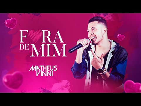 Matheus Vinni - Fora de Mim (EP Dispensa Comentários - AO VIVO)