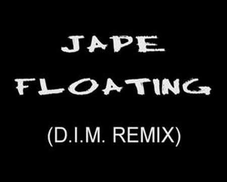 Jape - Floating (D.I.M. Remix)
