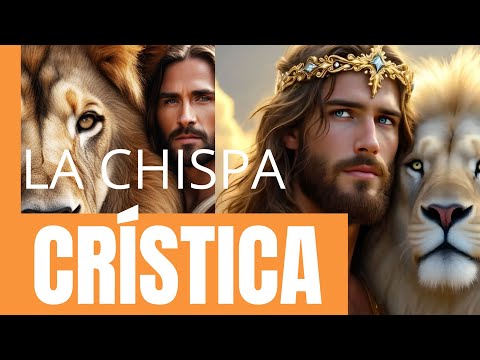 Jesús y la chispa crística: La verdad que vino a Despertarte