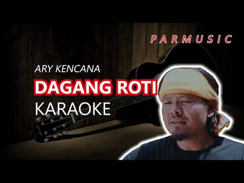 DAGANG ROTI ARY KENCANA KARAOKE