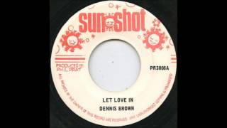 7'' Dennis Brown - Let Love In (& Dub)