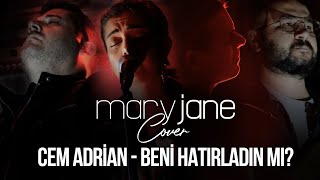Mary Jane - Beni Hatırladın Mı - Cem Adrian Cover