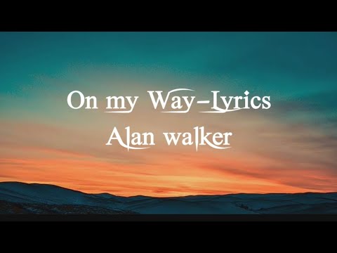 On my way lyrics | Alan walker | Am I Visible? |