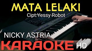 Download lagu NICKY ASTRIA -  MATA LELAKI  (KARAOKE) mp3